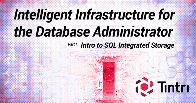Intelligent Infrastructure Blog - Intelligent Infrastructure for the Database Administrator - Part I - Intro to SQL Integrated Storage